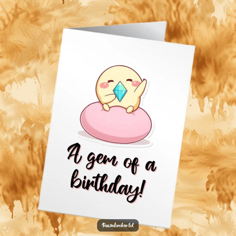 Funny Free Printable Birthday Card featuring a round creature offering a sparkling gem on a cushion. A humorous and precious greeting.